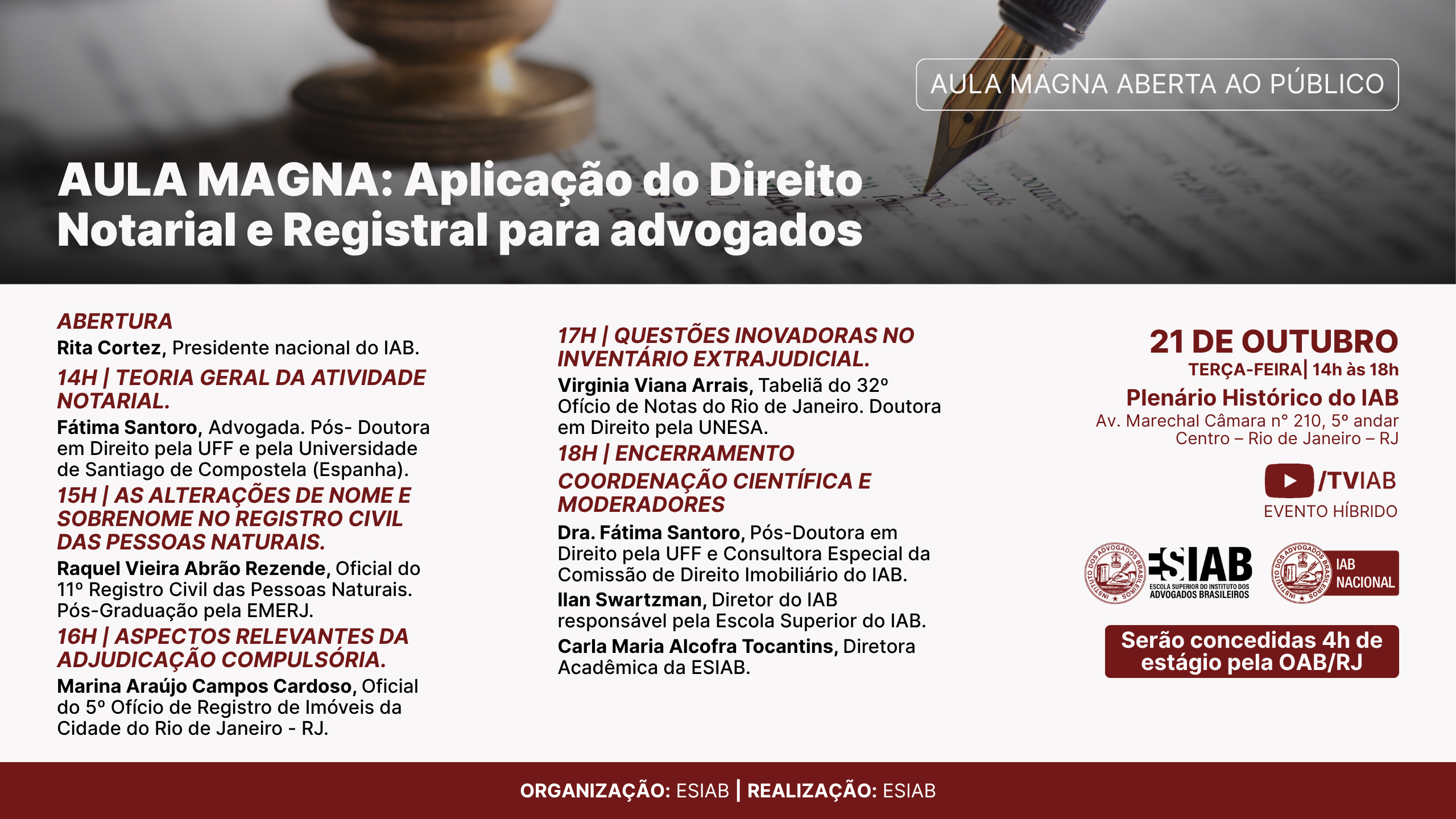 21/10 – AULA MAGNA: Lançamento do Curso Aplicação do Direito Notarial e Registral para advogados